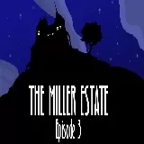 Arcane: The Miller Estate Episode 3
